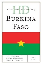Book cover of Historical Dictionary of Burkina Faso (3rd ed.) by Lawrence Rupley