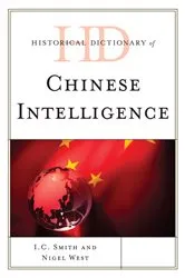 Book cover of Historical Dictionary of Chinese Intelligence by I. C. Smith