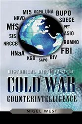 Book cover of Historical Dictionary of Cold War Counterintelligence by Nigel West