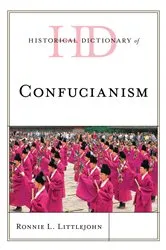 Book cover of Historical Dictionary of Confucianism by Ronnie L. Littlejohn