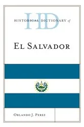 Book cover of Historical Dictionary of El Salvador by Orlando J. Perez
