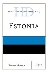 Book cover of Historical Dictionary of Estonia (2nd ed.) by Toivo Miljan