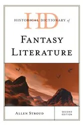 Book cover of Historical Dictionary of Fantasy Literature (2nd ed.) by Allen Stroud