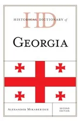 Book cover of Historical Dictionary of Georgia (2nd ed.) by Alexander Mikaberidze