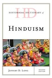 Book cover of Historical Dictionary of Hinduism (2nd ed.) by Jeffery D. Long