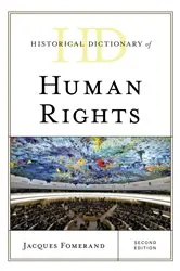 Book cover of Historical Dictionary of Human Rights (2nd ed.) by Jacques Fomerand