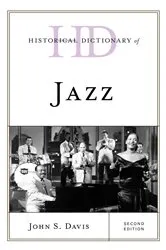 Book cover of Historical Dictionary of Jazz (2nd ed.) by John  S. Davis