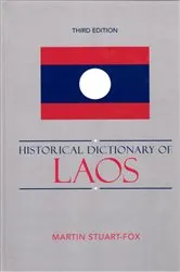Book cover of Historical Dictionary of Laos (3rd ed.) by Martin Stuart-Fox
