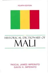 Book cover of Historical Dictionary of Mali (4th ed.) by Pascal James Imperato