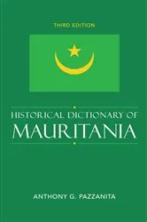 Book cover of Historical Dictionary of Mauritania (3rd ed.) by Anthony G. Pazzanita