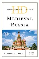 Book cover of Historical Dictionary of Medieval Russia (2nd ed.) by Lawrence N. Langer