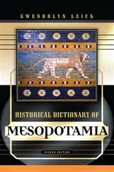 Book cover of Historical Dictionary of Mesopotamia (2nd ed.) by Gwendolyn Leick