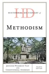Book cover of Historical Dictionary of Methodism (4th ed.) by Jennifer Woodruff Tait