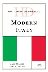Book cover of Historical Dictionary of Modern Italy (3rd ed.) by Mark Gilbert