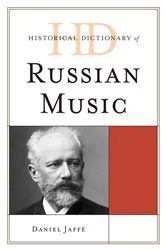 Book cover of Historical Dictionary of Russian Music by Daniel Jaffé