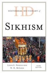 Book cover of Historical Dictionary of Sikhism (3rd ed.) by Louis E. Fenech