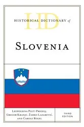 Book cover of Historical Dictionary of Slovenia (3rd ed.) by Leopoldina Plut-Pregelj