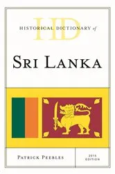 Book cover of Historical Dictionary of Sri Lanka by Patrick Peebles