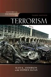Book cover of Historical Dictionary of Terrorism (3rd ed.) by Stephen Sloan