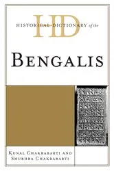 Book cover of Historical Dictionary of the Bengalis by Kunal Chakrabarti