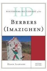 Book cover of Historical Dictionary of the Berbers (Imazighen) (2nd ed.) by Hsain Ilahiane
