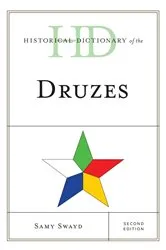 Book cover of Historical Dictionary of the Druzes (2nd ed.) by Samy Swayd