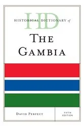 Book cover of Historical Dictionary of The Gambia (5th ed.) by David Perfect