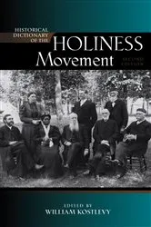 Book cover of Historical Dictionary of the Holiness Movement (2nd ed.) by William Kostlevy
