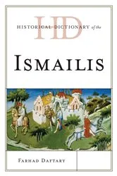 Book cover of Historical Dictionary of the Ismailis by Farhad Daftary