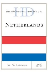 Book cover of Historical Dictionary of the Netherlands (3rd ed.) by Joop W. Koopmans