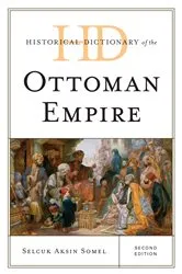 Book cover of Historical Dictionary of the Ottoman Empire (2nd ed.) by Selcuk Aksin Somel