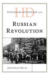 Book cover of Historical Dictionary of the Russian Revolution by Jonathan Davis