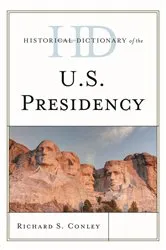 Book cover of Historical Dictionary of the U.S. Presidency by Unknown