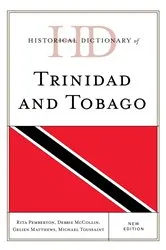 Book cover of Historical Dictionary of Trinidad and Tobago by Rita Pemberton