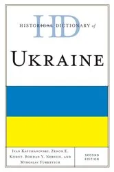 Book cover of Historical Dictionary of Ukraine (2nd ed.) by Ivan Katchanovski