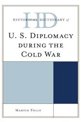 Book cover of Historical Dictionary of U.S. Diplomacy during the Cold War by Unknown