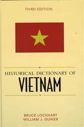 Book cover of Historical Dictionary of Vietnam (3rd ed.) by Bruce M. Lockhart
