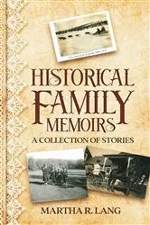 Book cover of Historical Family Memoirs by Martha R. Lang