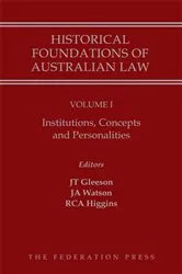 Book cover of Historical Foundations of Australian Law, Volume 1 by Justin T. Gleeson