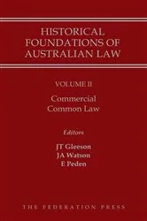 Book cover of Historical Foundations of Australian Law, Volume 2 by Justin T. Gleeson