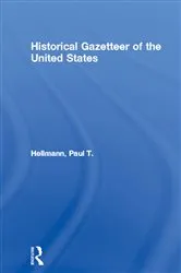 Book cover of Historical Gazetteer of the United States by Paul T. Hellmann