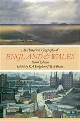 Book cover of Historical Geography of England and Wales by Robert A. Dodgshon