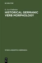 Book cover of Historical Germanic Verb Morphology by G. Lee Fullerton