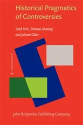Book cover of Historical Pragmatics of Controversies by Gerd Fritz