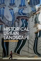 Book cover of Historical Urban Landscape by Gábor Sonkoly