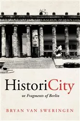 Book cover of HistoriCity or Fragments of Berlin by Unknown