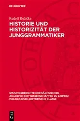 Book cover of Historie und Historizität der Junggrammatiker by Rudolf Ružička