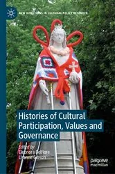 Book cover of Histories of Cultural Participation, Values and Governance by Eleonora Belfiore