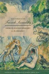 Book cover of Histories of French Sexuality by Nina Kushner