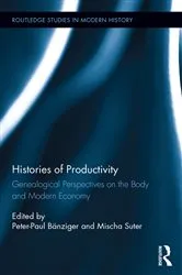 Book cover of Histories of Productivity by Peter-Paul Bänziger